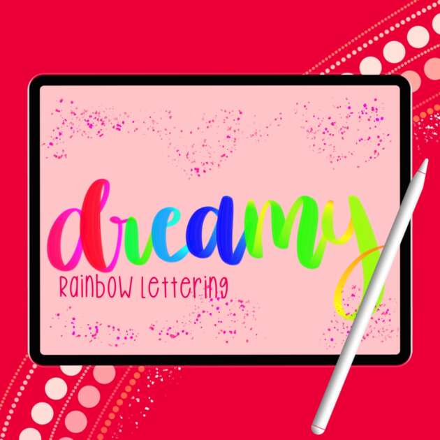 Dreamy Rainbow Lettering | Perfect for Lettering & Calligraphy Art