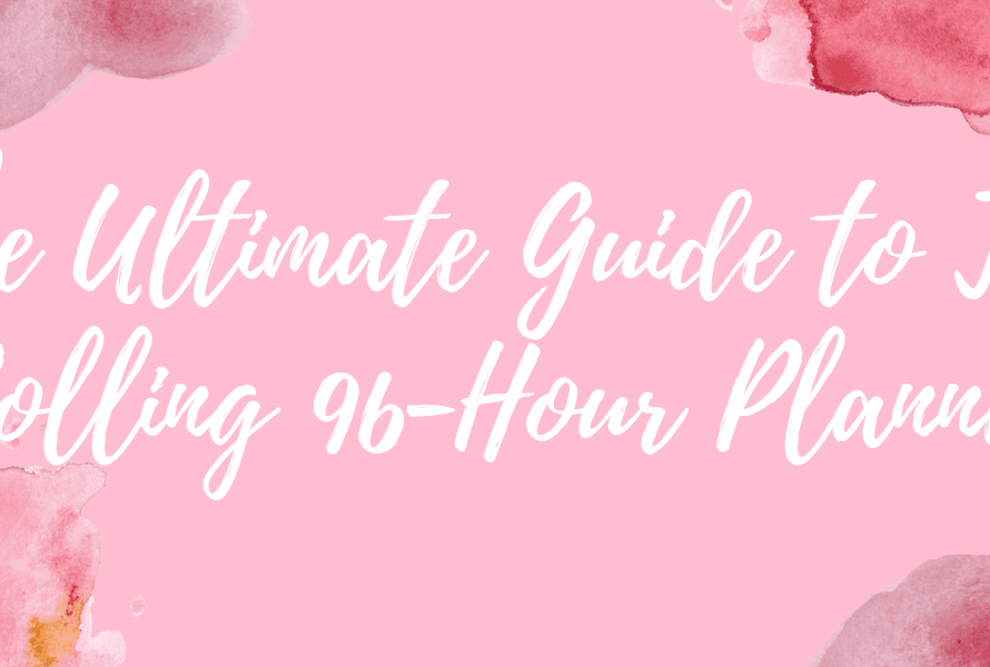 Using the Rolling 96-Hour Fast Digital Planner