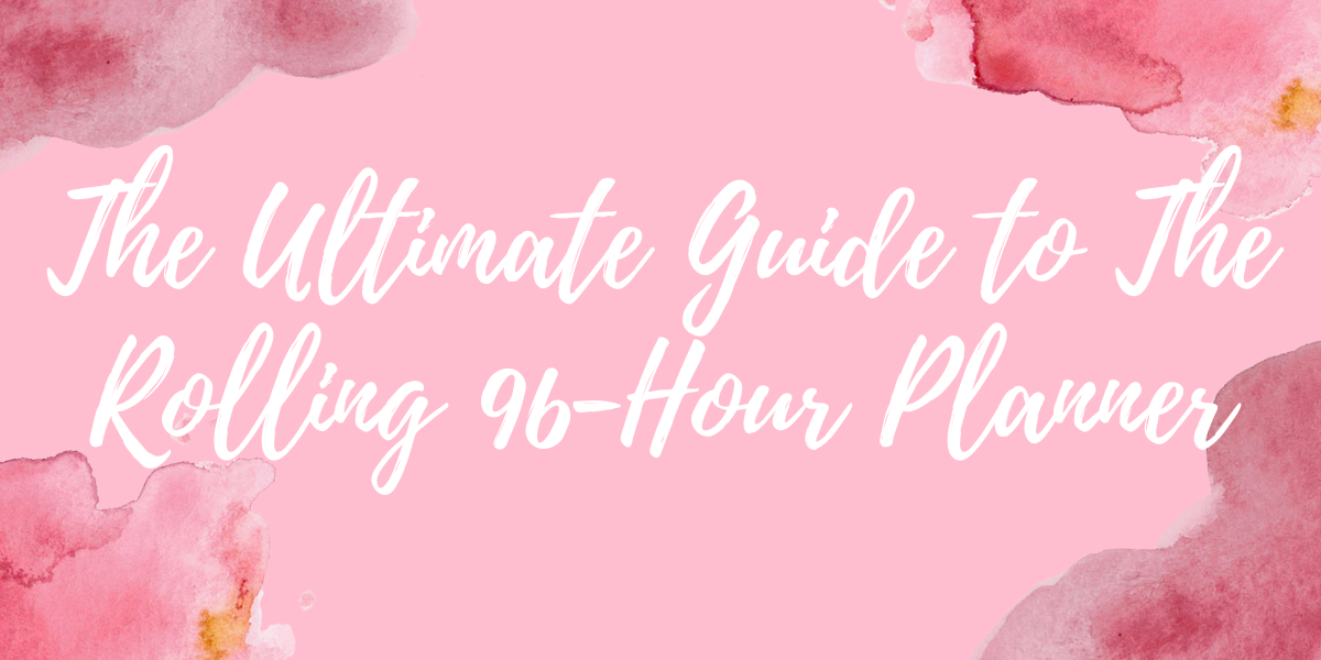 Using the Rolling 96-Hour Fast Digital Planner